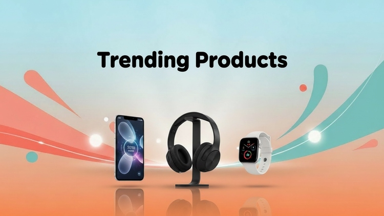 Trending Products
